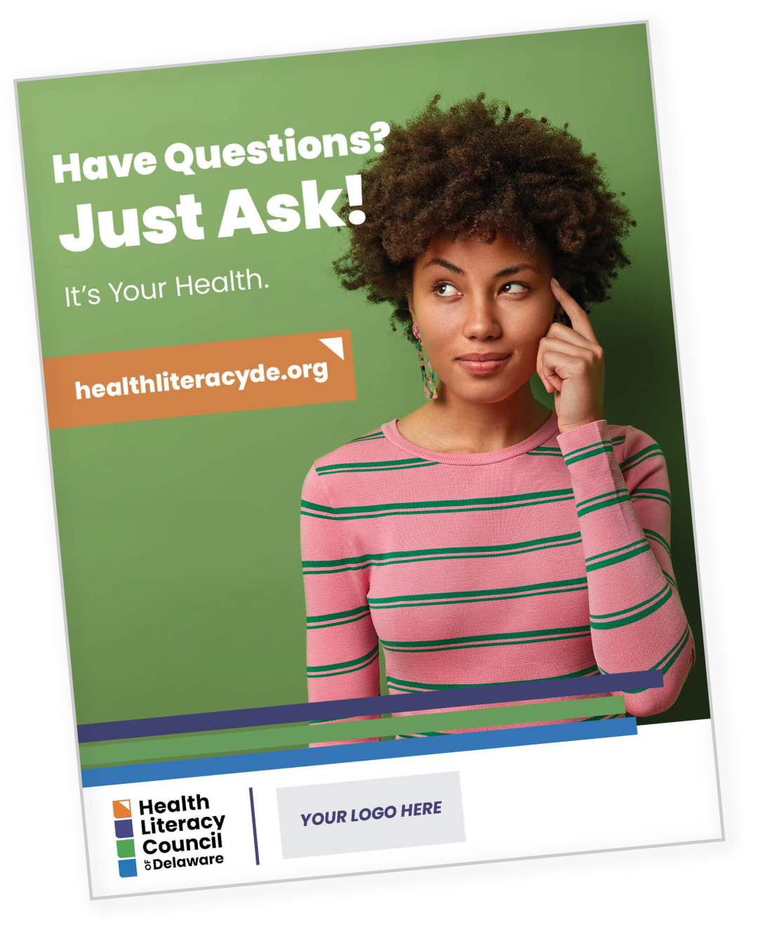 A woman with curly hair in a pink striped shirt looks thoughtful, pointing to her temple. Text reads: Have Questions? Just Ask! Its Your Health. Website: healthliteracyde.org. Logo: Health Literacy Council of Delaware.